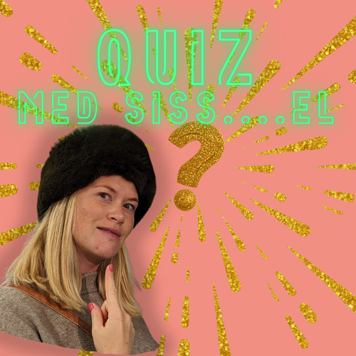 Plakat for Quiz med Siss'......el